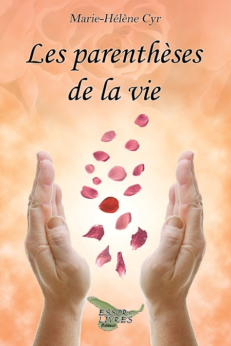 Les parenthèses de la vie, Marie-Hélène Cyr's first book